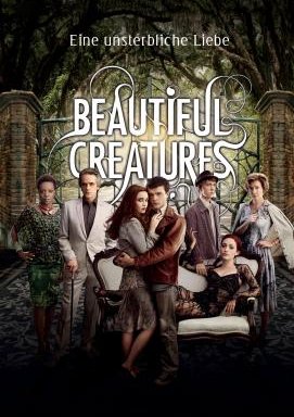 Beautiful Creatures - Eine unsterbliche Liebe