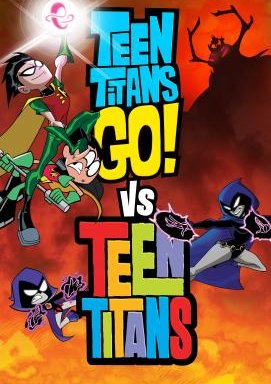 Teen Titans Go! Vs. Teen Titans