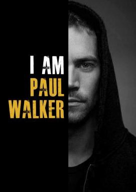 I Am Paul Walker