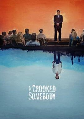 A Crooked Somebody