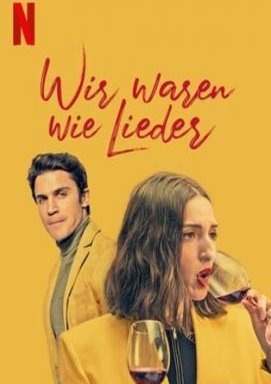 Wir waren wie Lieder