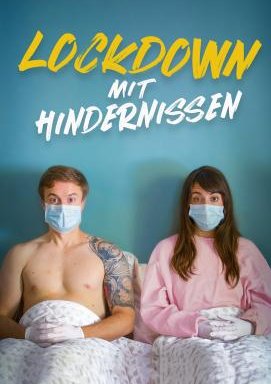 Lockdown mit Hindernissen