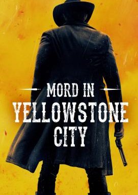 Mord in Yellowstone City