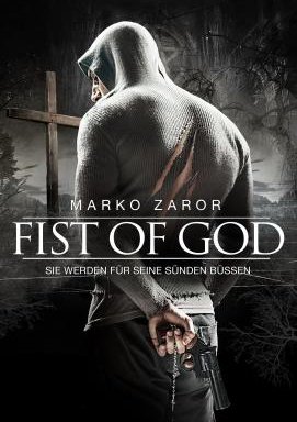 Fist of God - Sie werden für seine Sünden büßen