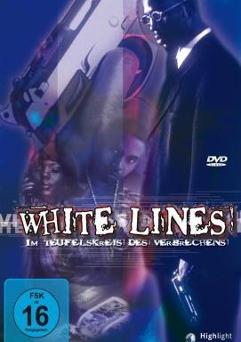 White Lines - Im Teufelskreis des Verbrechens