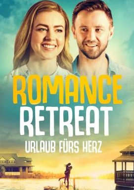 Romance Retreat - Urlaub fürs Herz