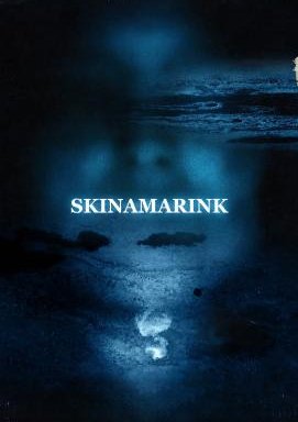 Skinamarink