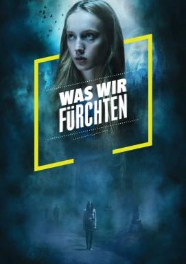 Was wir fürchten - Staffel 1