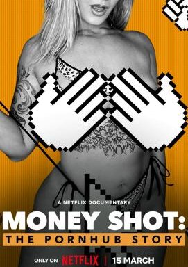 Money Shot: The Pornhub Story