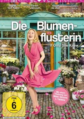 Die Blumenflüsterin - If Only She Knew