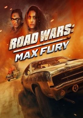 Road Wars: Max Fury