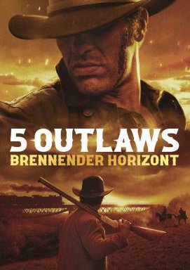 5 Outlaws - Brennender Horizont