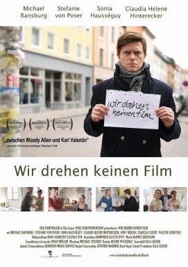 Wir drehen keinen Film