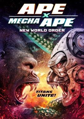 Ape X Mecha Ape: New World Order